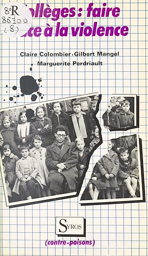 Téléchargez le livre :  Collèges, faire face à la violence