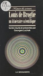 Télécharger le livre :  Un itinéraire scientifique
