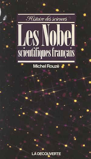 Téléchargez le livre :  Les Nobel scientifiques français