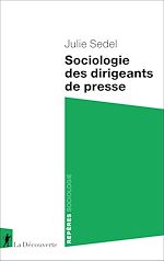 Télécharger le livre :  Sociologie des dirigeants de presse