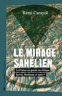 Téléchargez le livre :  Le mirage sahélien