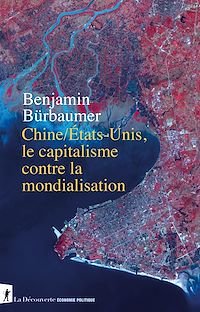 Téléchargez le livre :  Chine/États-Unis, le capitalisme contre la mondialisation
