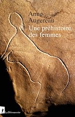 Télécharger le livre :  Une préhistoire des femmes