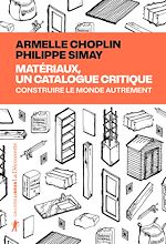 Télécharger le livre :  Matériaux, un catalogue critique
