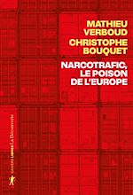 Télécharger le livre :  Narcotrafic, le poison de l'Europe