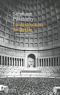 Téléchargez le livre :  La destruction de Berlin