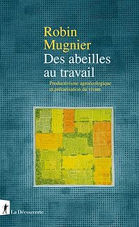 Téléchargez le livre :  Des abeilles au travail