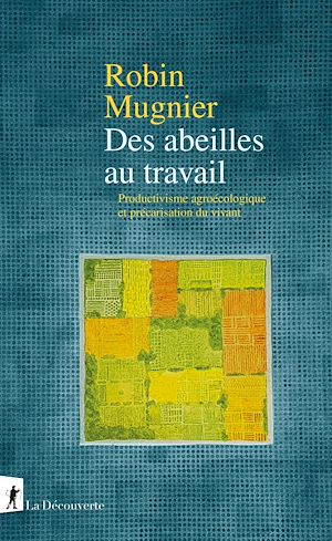 Téléchargez le livre :  Des abeilles au travail