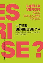 Télécharger le livre :  " T'es sérieuse ? "