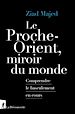 Télécharger le livre :  Le Proche-Orient, miroir du monde