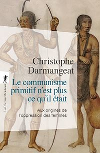 Téléchargez le livre :  Le communisme primitif n'est plus ce qu'il était