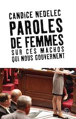 Télécharger le livre :  Paroles de femmes sur ces machos qui nous gouvernent