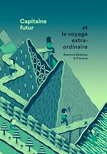 Télécharger le livre :  Capitaine futur et le voyage extraordinaire