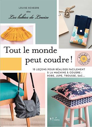 Téléchargez le livre :  Tout le monde peut coudre