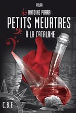 Télécharger le livre :  Petits meurtres à la Catalane