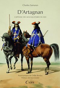 Téléchargez le livre :  D'Artagnan, Capitaine des mousquetaires du Roi