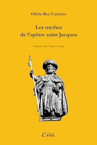 Téléchargez le livre :  Les mythes de l'apôtre saint Jacques