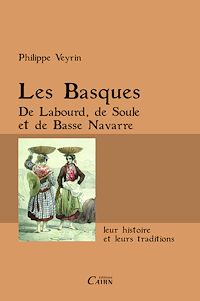 Téléchargez le livre :  Les Basques de Labourd, de Soule et de basse Navarre