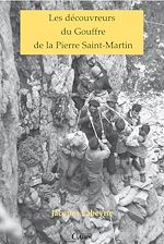 Télécharger le livre :  Les découvreurs du Gouffre de la Pierre Saint-Martin