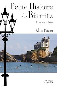 Téléchargez le livre :  Petite histoire de Biarritz