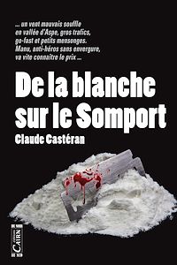 Téléchargez le livre :  De la blanche sur le Somport