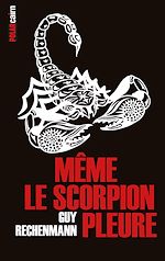 Télécharger le livre :  Même le scorpion pleure