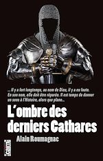 Télécharger le livre :  L'Ombre des derniers Cathares