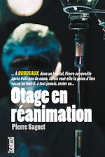 Télécharger le livre :  Otage en réanimation