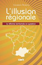 Télécharger le livre :  L'Illusion régionale
