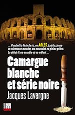 Download this eBook Camargue blanche et série noire