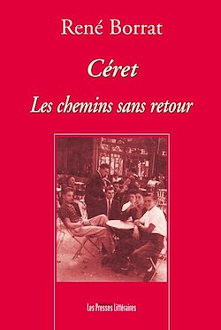 Télécharger le livre :  Céret les chemins sans retour