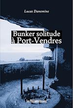 Download this eBook Bunker solitude à Port-Vendres