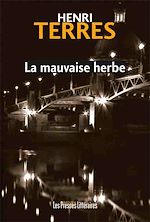 Download this eBook La mauvaise herbe