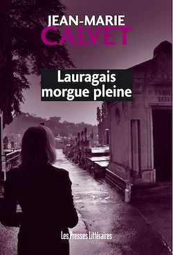Télécharger le livre :  Lauragais Morgue Pleine