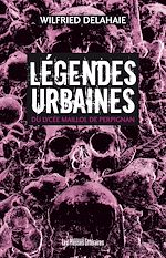 Download this eBook Légendes urbaines du lycée Maillol de Perpignan