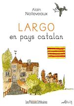 Download this eBook Largo en pays catalan