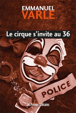 Télécharger le livre :  Le cirque s'invite au 36