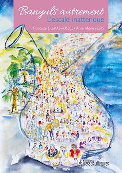 Télécharger le livre :  Banyuls autrement