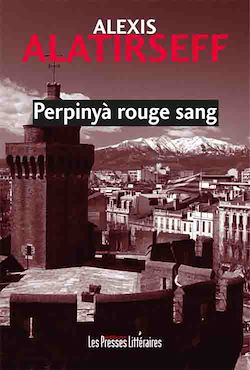 Télécharger le livre :  Perpinyà rouge sang