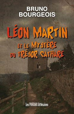 Télécharger le livre :  Léon Martin et le Mystère du Trésor Cathare