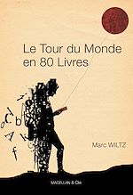 Download this eBook Le Tour du monde en 80 livres