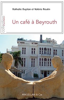 Télécharger le livre :  Un café à Beyrouth