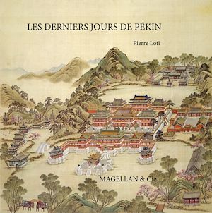 Téléchargez le livre :  Les derniers jours de Pékin