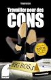 Télécharger le livre :  Travailler pour des cons