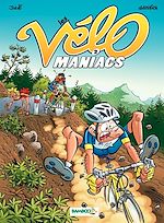 Download this eBook Les Vélomaniacs - Tome 2
