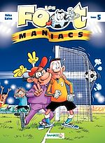 Download this eBook Les Footmaniacs - Tome 5