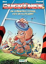Download this eBook Les Rugbymen - Tome 6 - On commence à fond, puis on accélère !