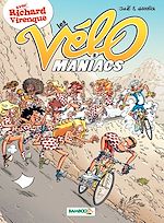 Download this eBook Les Vélomaniacs - Tome 5
