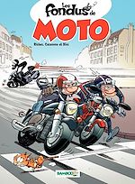 Télécharger le livre :  Les Fondus de moto - Tome 1