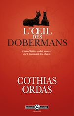Télécharger le livre :  L'oeil des dobermans